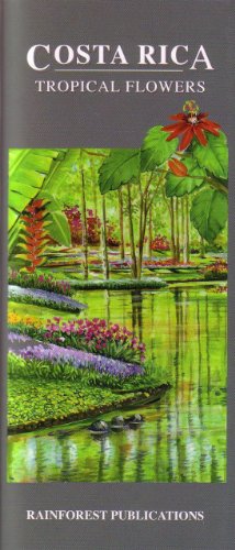 Stock image for Costa Rica Tropical Flowers Identification Guide (Laminated Foldout Pocket Field Guide) (English and Spanish Edition) for sale by Books Unplugged