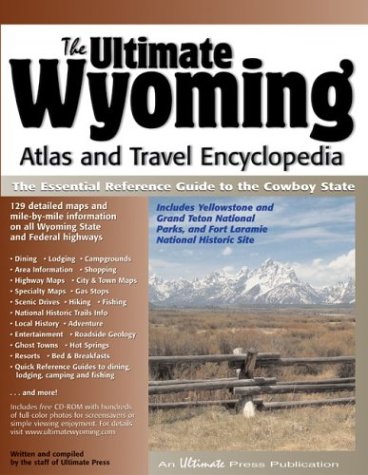 Stock image for The Ultimate Wyoming Atlas and Travel Encyclopedia for sale by Better World Books