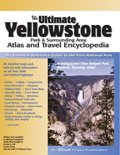 9781888550160: The Ultimate Yellowstone Park & Surrounding Area Atlas and Travel Encyclopedia [Idioma Ingls]