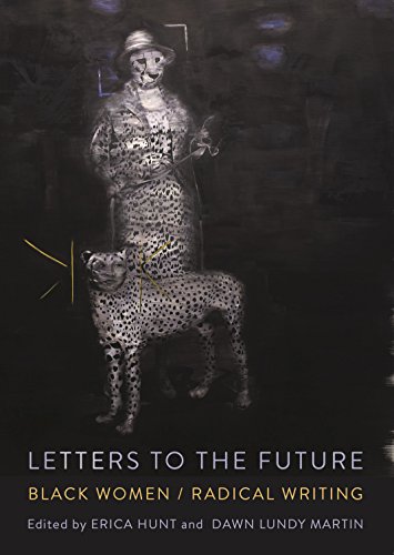 Beispielbild fr Letters to the Future: Black Women/Radical Writing zum Verkauf von Bookmans