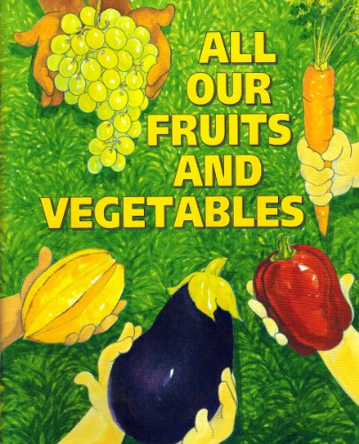 Imagen de archivo de All Our Fruits & Vegetables a la venta por Ergodebooks