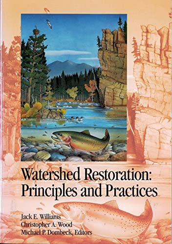 Watershed Restoration: Principles and Practices - Dombeck, Michael P./Williams, Jack E./Wood, Christopher A.