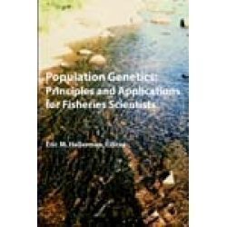 9781888569278: Population Genetics: Principles and Practices for Fisheries Scientists
