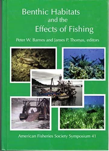 9781888569605: Benthic Habitats and the Effects of Fishing