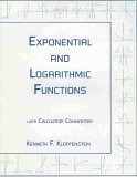 9781888570144: Exponential and Logarithmic Functions (With Calculator Commentary)