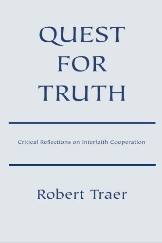 Beispielbild fr Quest for Truth: Critical Reflections on Interfaith Cooperation zum Verkauf von Books Puddle