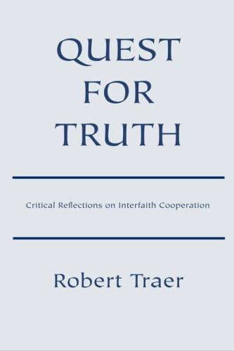 Imagen de archivo de Quest for Truth: Critical Reflections on Interfaith Cooperation a la venta por Revaluation Books