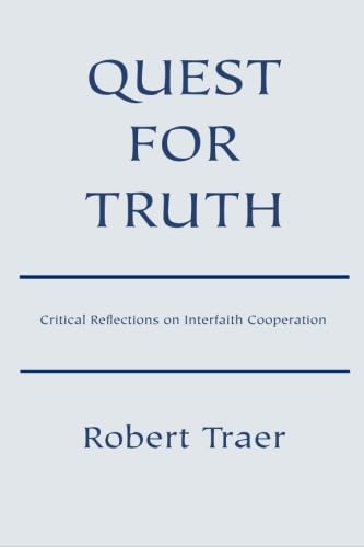 Stock image for Quest for Truth: Critical Reflections on Interfaith Cooperation for sale by Books Puddle