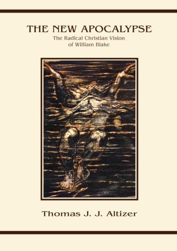 Imagen de archivo de The New Apocalypse: The Radical Christian Vision of William Blake a la venta por Revaluation Books