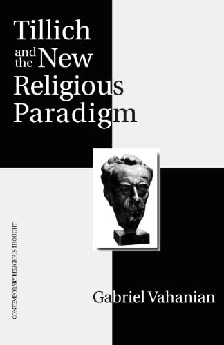 9781888570625: Tillich and the New Religious Paradigm (CONTEMPORARY RELIGIOUS THOUGHT)