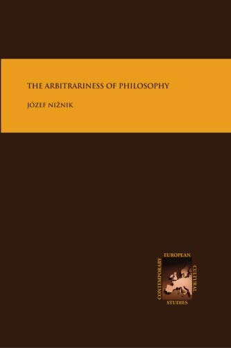 The Arbitrariness of Philosophy (9781888570816) by Jozef Niznik