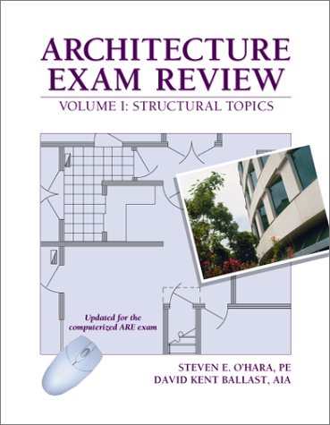 Imagen de archivo de Architecture Exam Review Volume I: Structural Topics a la venta por ThriftBooks-Atlanta
