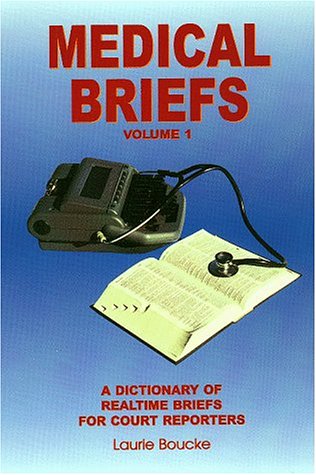 Imagen de archivo de Medical Briefs: A Dictionary of Realtime Briefs for Court Reporters a la venta por ThriftBooks-Dallas