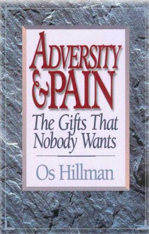 Stock image for Adversity & Pain: The Gifts Nobody Wants for sale by Eatons Books and Crafts