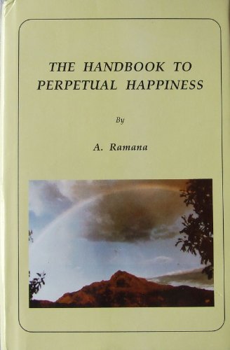 Beispielbild fr The Handbook To Perpetual Happiness zum Verkauf von Wizard Books