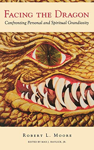 9781888602210: Facing the Dragon: Confronting Personal and Spiritual Grandiosity