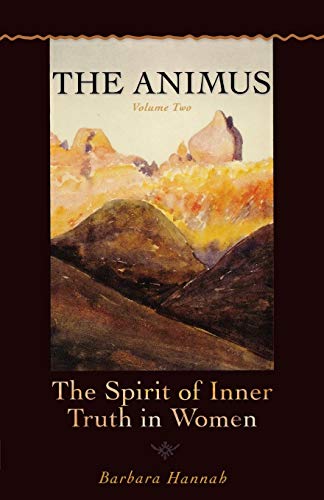 Beispielbild fr The Animus: The Spirit of Inner Truth in Women (Polarities of the Psyche) zum Verkauf von BooksRun