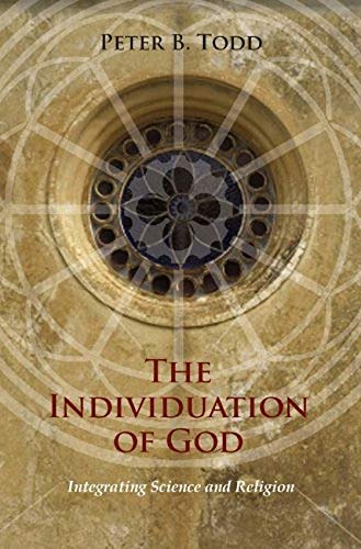 9781888602555: Individuation Of God: Integrating Science and Religion