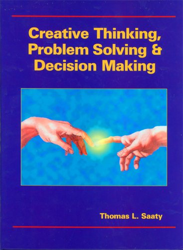 Imagen de archivo de Creative Thinking, Problem Solving and Decision Making a la venta por Books of the Smoky Mountains