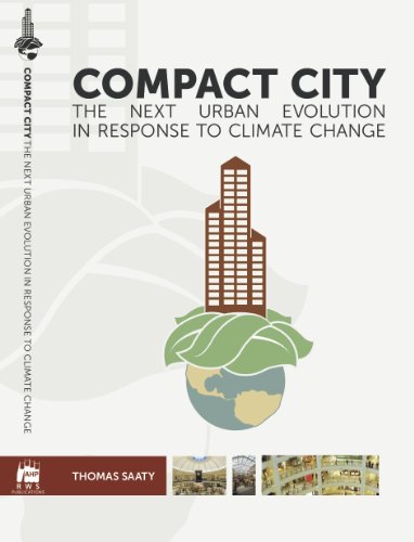 Beispielbild fr Compact City: the next urban evolution in response to climate change zum Verkauf von Half Price Books Inc.