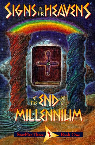 Stock image for Signs in the Heavens At the End of the Millenium Book One for sale by Jen's Books