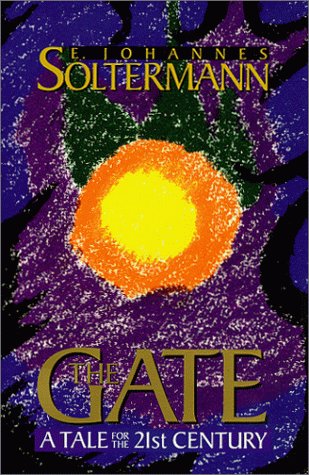 9781888604092: The Gate: A Tale for the 21st Century