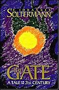Stock image for The Gate: A Tale for the 21st Century for sale by SecondSale