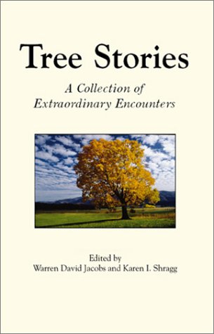 Stock image for Tree Stories: A Collection of Extraordinary Encounters for sale by St Vincent de Paul of Lane County