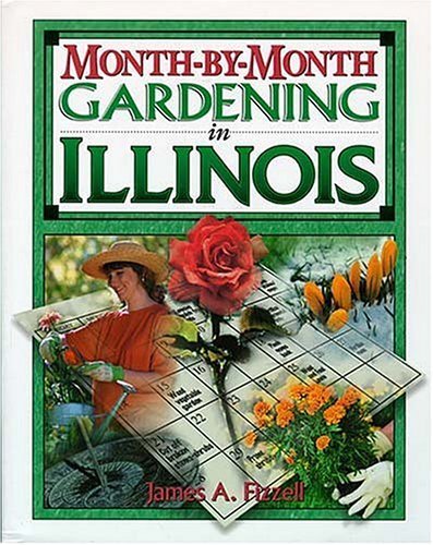 9781888608182: Month by Month Gardening in Illinois