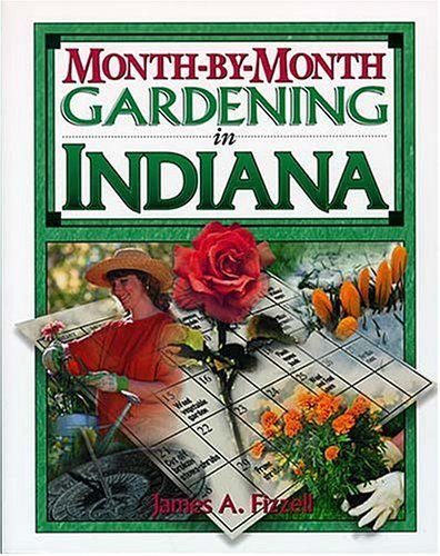 9781888608205: Month-by-Month Gardening in Indiana