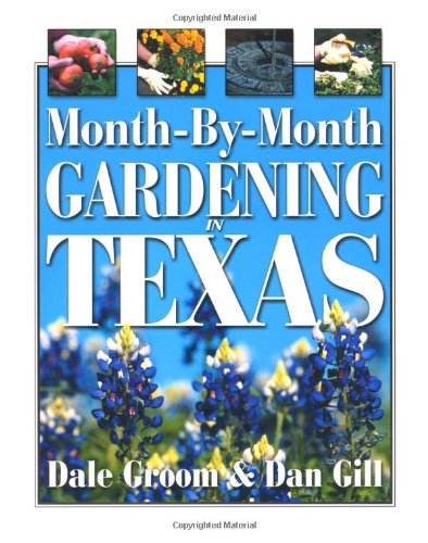 Stock image for Month-by-Month Gardening in Texas for sale by Orion Tech
