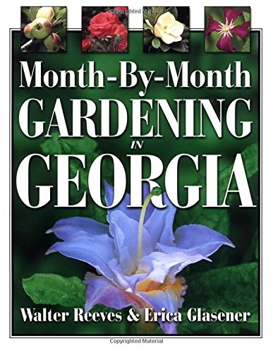 Stock image for Month-by-month Gardening In Georgia for sale by Books of the Smoky Mountains