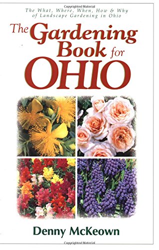 9781888608397: The Gardening Book for Ohio: The What, Where, When, How & Why of Landscape Gardening in Ohio