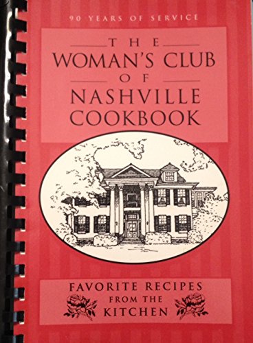 Stock image for The Woman's Club of Nashville Cookbook for sale by The Book Spot