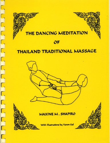 9781888613032: Title: The dancing meditation of Thailand traditional mas