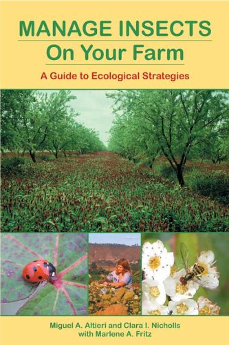 Imagen de archivo de Manage Insects on Your Farm: A Guide to Ecological Strategies a la venta por HPB-Ruby