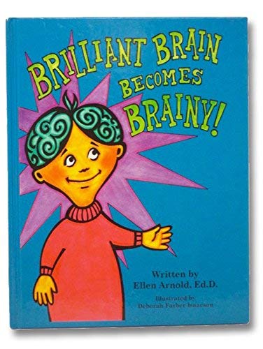 Stock image for Brilliant Brain Becomes Brainy for sale by SecondSale