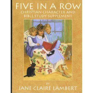 Beispielbild fr Five in a Row: Christian Character and Bible Study Supplement zum Verkauf von St Vincent de Paul of Lane County