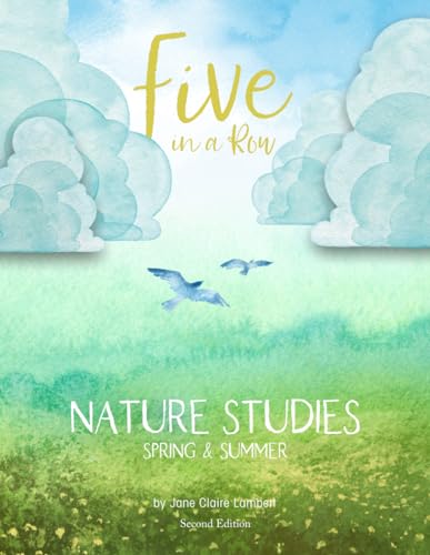 Stock image for Five in a Row Nature Studies Spring - Summer 2nd Edition for sale by GF Books, Inc.