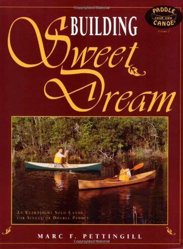 Building Sweet Dream (Paddle Your Own Canoe)