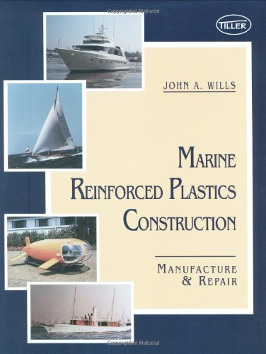 9781888671155: Marine Reinforced Plastics Construction: Manufacture & Repair