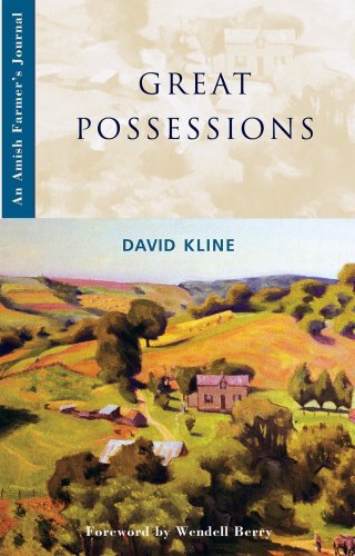 Great Possessions: An Amish Farmer's Journal (9781888683226) by David Kline