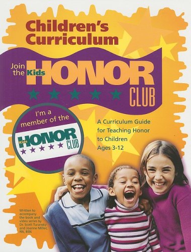 Beispielbild fr Kids Honor Club: A Curriculum Guide for Teaching Honor to Children Ages 3-12 zum Verkauf von SecondSale