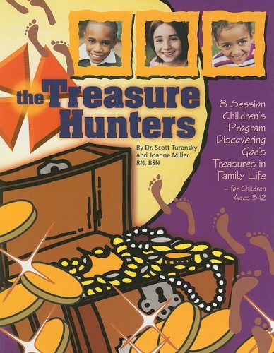 Stock image for The Treasure Hunters: 8 Session Children's Program Discovering God's Treasures in Family Life, for Children Ages 3-12 for sale by HPB-Red