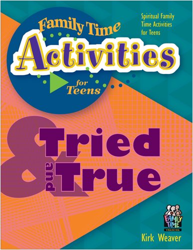 9781888685336: Tried and True: Spiritual Family Time Activities for Teens (Family Time Activities Books)