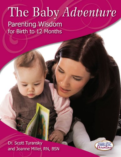 Stock image for The Baby Adventure - Parenting Wisdom for Birth to 12 Months for sale by Half Price Books Inc.