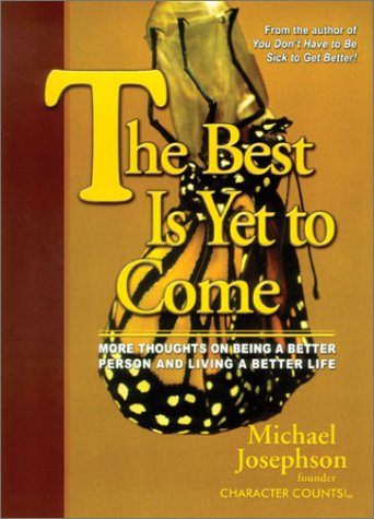 Imagen de archivo de The Best Is Yet to Come a la venta por Better World Books