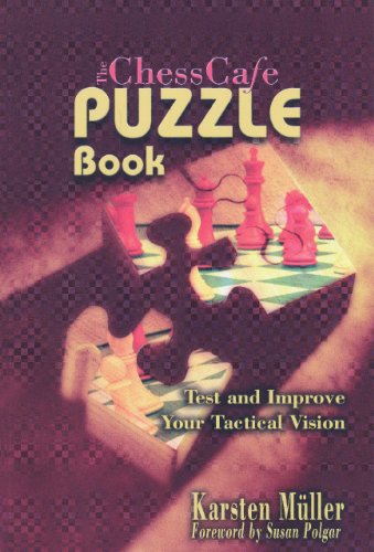 9781888690217: The ChessCafe Puzzle Book: Test and Improve Your Tactical Vision