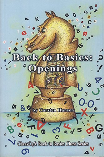 Stock image for Back to Basics: Openings (ChessCafe Back to Basics Chess Series) for sale by Zoom Books Company