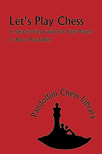 Beispielbild fr Let's Play Chess : A Step by Step Guide for New Players zum Verkauf von Better World Books